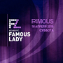   Famous Lady   Famous 