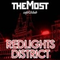  Redlights District   TheMost 