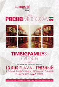  "TimBigFamily & Friends"  "Pacha Ala Russe"  Pacha Moscow 