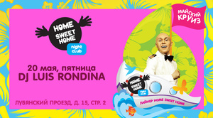 DJ Luis Rondina  HOME SWEET HOME 