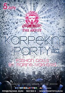  "Karpekin Party. Fashion Dolls by Marine Ivakhova!"  "Birthday Party DJ Stylezz"  The Artist Club 