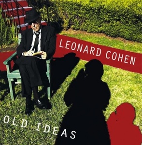 Leonard Cohen Old Ideas (Columbia) 
