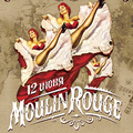 Moulin Rouge, Burlesque Show   R 