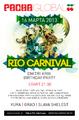  TimBigFamily & Friends, Pacha Sweet Friday a la Russe   Pacha Global: Rio Carnival   Pacha Moscow 