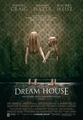   / Dream House