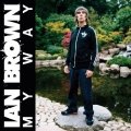 Ian Brown My Way Polydor/UMG 