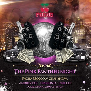  The Pink Panther Night  Dark Angels  Pacha Moscow 