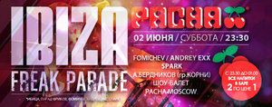 Ibiza Freak Parade  Pacha Moscow 