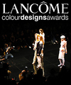 Lancome Colour Designs Awards:     