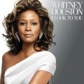 Whitney Houston I Look To You (Arista) 