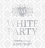 White Party   R 