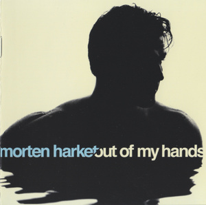 Out of My Hands, Morten Harket (Island) 