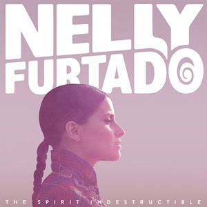Nelly Furtado "The Spirit Indestructible" (Interscope) 