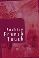 6-  Fasion French Touch 