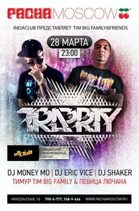  TimBigFamily & Friends, Pacha Sweet Friday  Pacha Global: London  Pacha Moscow 
